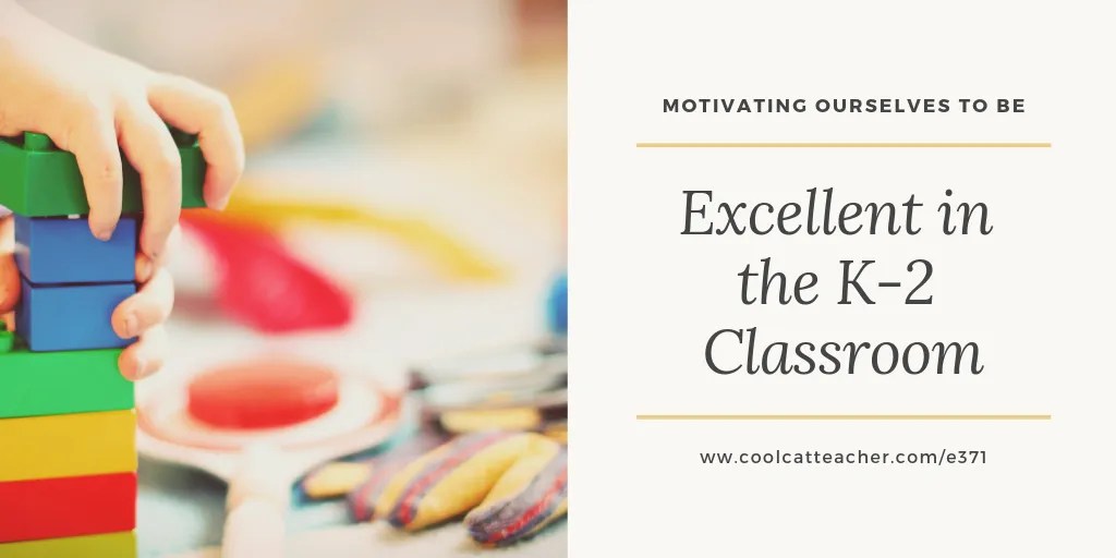 Motivating Teachers to Be Superb throughout the Okay-2 Classroom